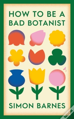Capa do artigo How To Be A Bad Botanist