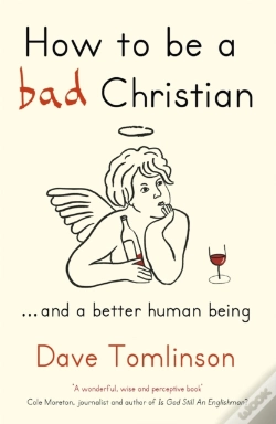 Capa do artigo How To Be A Bad Christian
