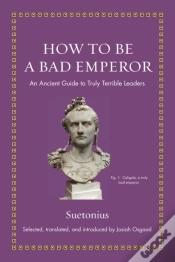 Capa do artigo How To Be A Bad Emperor