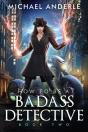 How To Be A Badass Detective - Preview