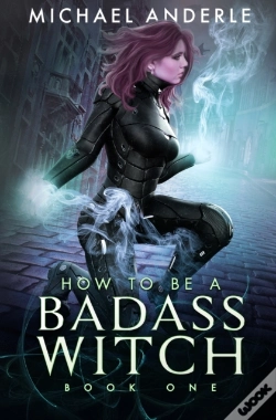 Capa do artigo How To Be A Badass Witch
