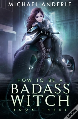 Capa do artigo How To Be A Badass Witch
