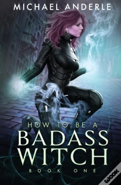 Capa do artigo How To Be A Badass Witch