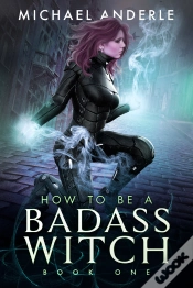 Capa do artigo How To Be A Badass Witch