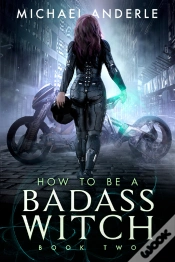 Capa do artigo How To Be A Badass Witch