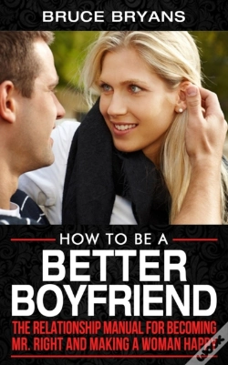 Capa do artigo How To Be A Better Boyfriend