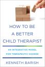 How To Be A Better Child Therapist - Preview