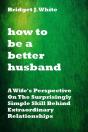 How To Be A Better Husband - Preview
