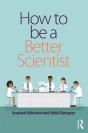 How To Be A Better Scientist - Preview