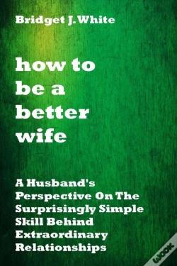 Capa do artigo How To Be A Better Wife