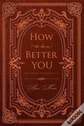 How To Be A Better You