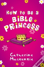 Capa do artigo How To Be A Bible Princess