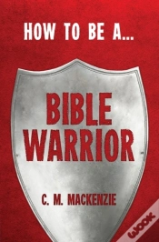 Capa do artigo How To Be A Bible Warrior
