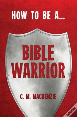 Capa do artigo How To Be A Bible Warrior