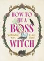 How To Be A Boss Witch - Preview