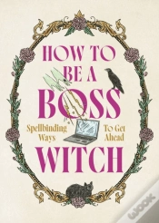 Capa do artigo How To Be A Boss Witch