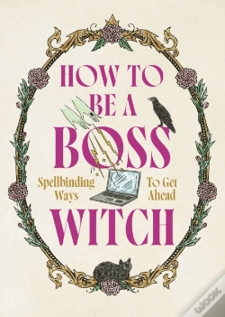 Capa do artigo How To Be A Boss Witch