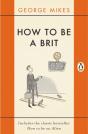 How To Be A Brit - Preview