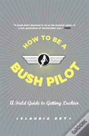 Capa do artigo How To Be A Bush Pilot