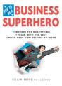 How To Be A Business Superhero - Preview