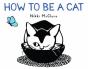 How To Be A Cat - Preview