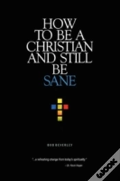 Capa do artigo How To Be A Christian And Still Be Sane