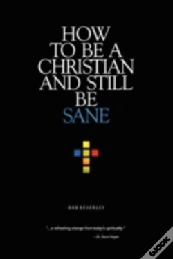 Capa do artigo How To Be A Christian And Still Be Sane