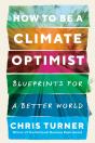 How To Be A Climate Optimist - Preview