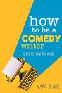 How To Be A Comedy Writer - Preview