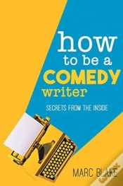 Capa do artigo How To Be A Comedy Writer