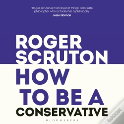 Capa do artigo How To Be A Conservative