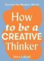 How To Be A Creative Thinker - Preview