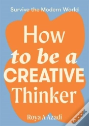 Capa do artigo How To Be A Creative Thinker