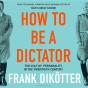 How To Be A Dictator - Preview