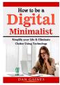 How To Be A Digital Minimalist - Preview