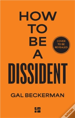Capa do artigo How To Be A Dissident