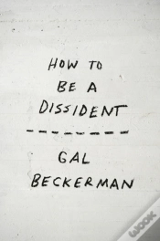 Capa do artigo How To Be A Dissident