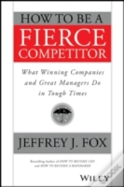 Capa do artigo How To Be A Fierce Competitor