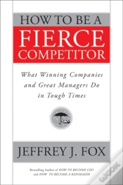 Capa do artigo How To Be A Fierce Competitor