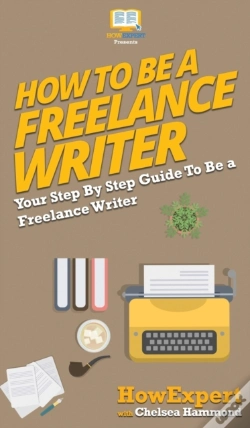 Capa do artigo How To Be A Freelance Writer