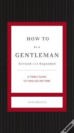 Capa do artigo How To Be A Gentleman Revised And Expanded
