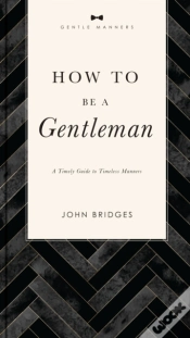 Capa do artigo How To Be A Gentleman Revised And   Expanded