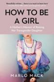 How To Be A Girl