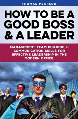 Capa do artigo How To Be A Good Boss And A Leader