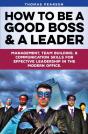 How To Be A Good Boss And A Leader - Preview
