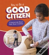How To Be A Good Citizen
