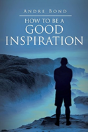 How To Be A Good Inspiration - Preview