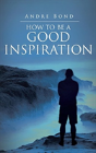 How To Be A Good Inspiration - Preview