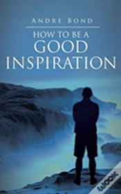Capa do artigo How To Be A Good Inspiration