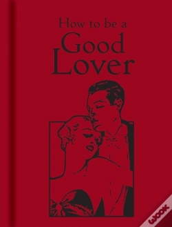 Capa do artigo How To Be A Good Lover
